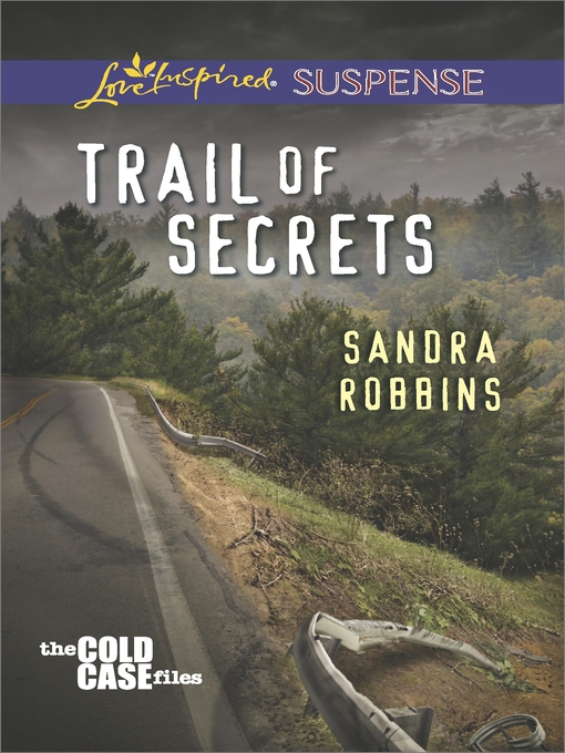 Title details for Trail of Secrets by Sandra Robbins - Wait list